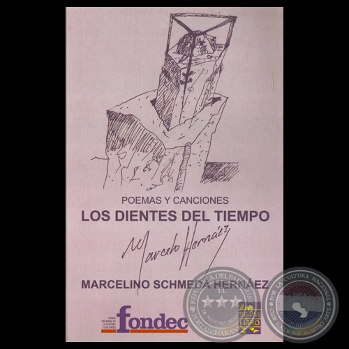 LOS DIENTES DEL TIEMPO. Poesías de MARCELO HERNÁEZ (Ilustración CARLOS COLOMBINO)